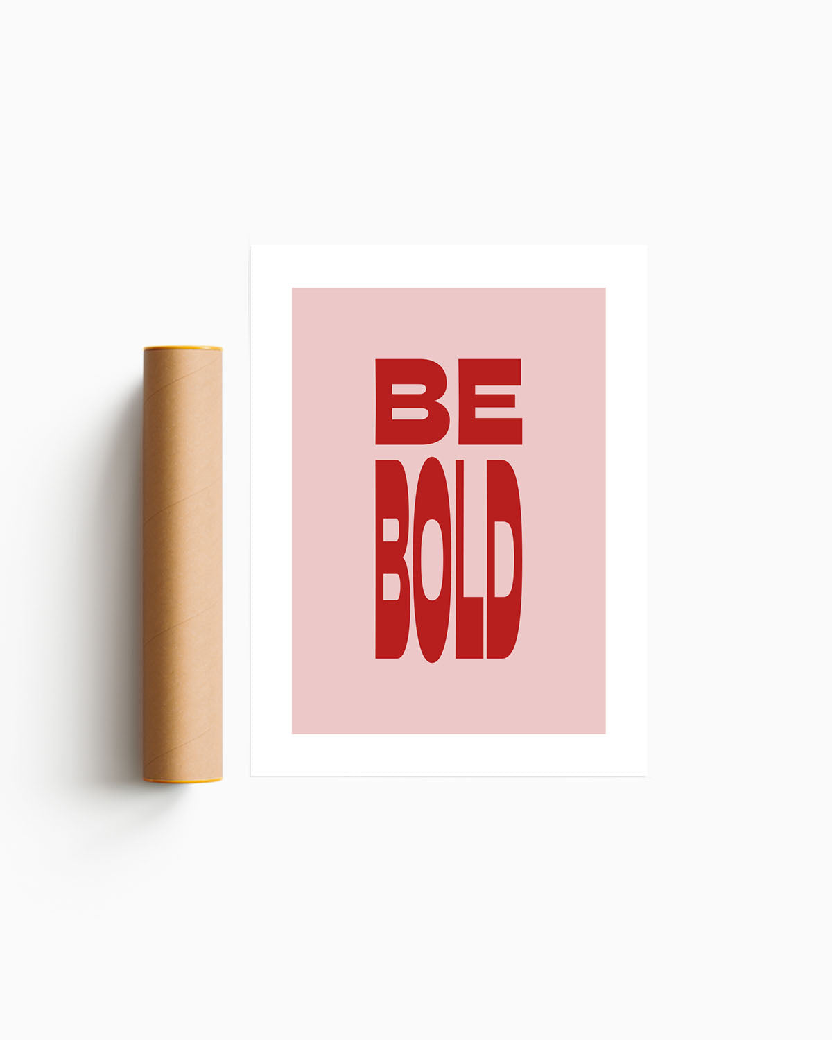 Poster Be Bold