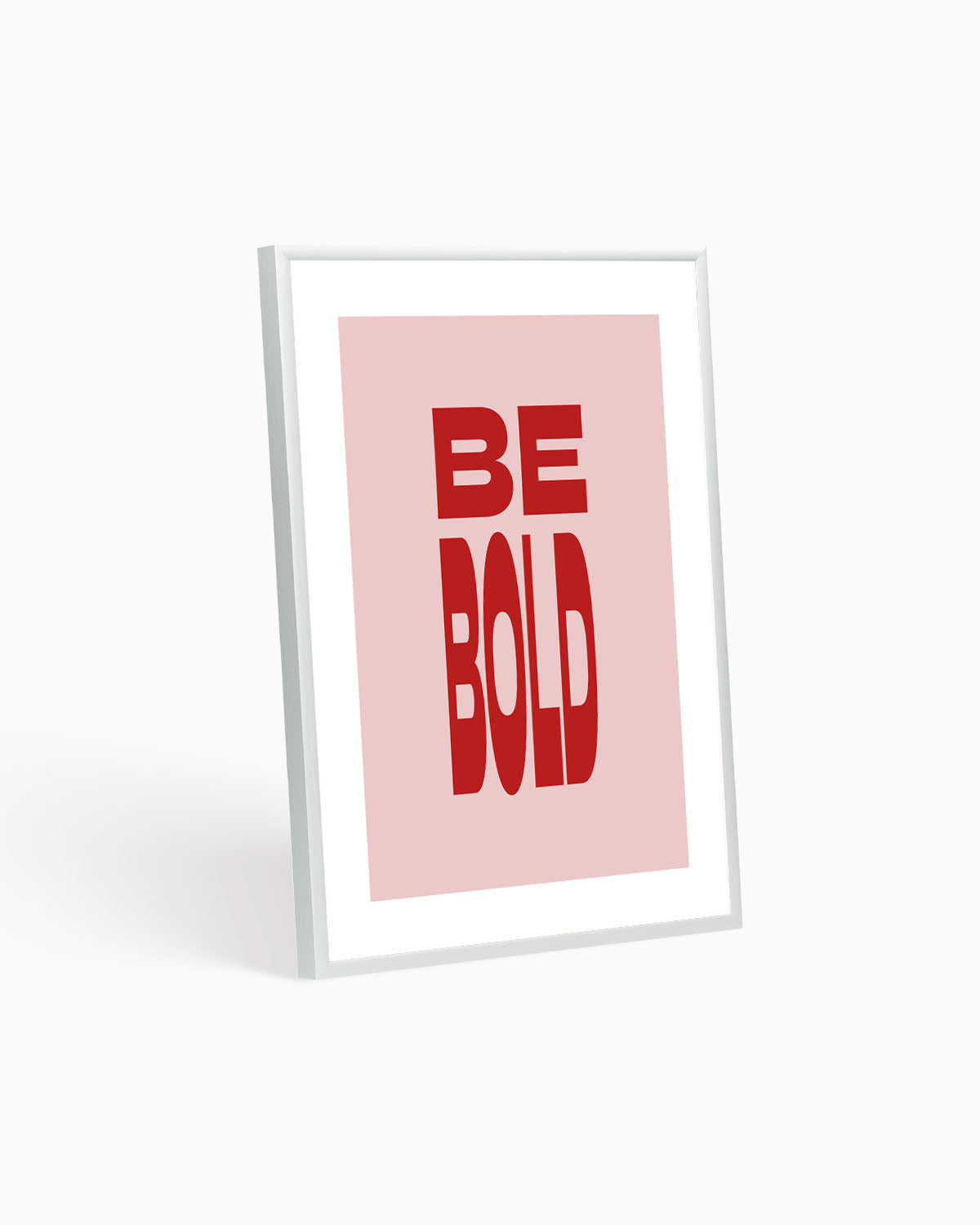 Poster Be Bold