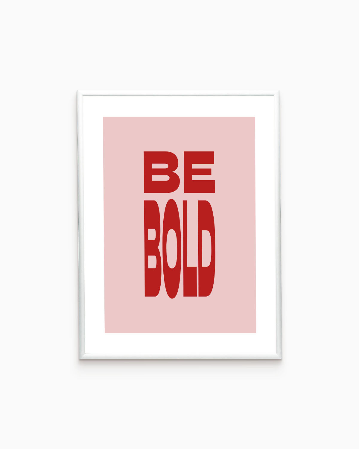Poster Be Bold