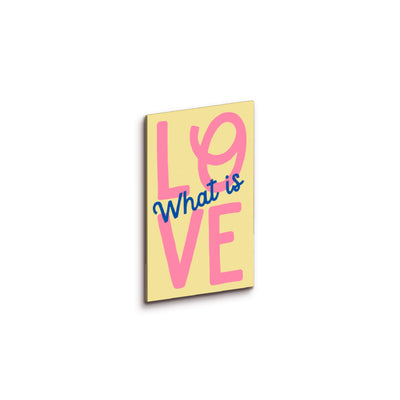Tavoletta What is love