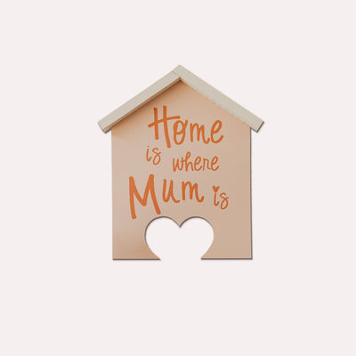 Tavoletta Home is where Mum is