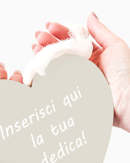 Tavoletta Cuore con dedica personalizzata