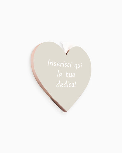 Tavoletta Cuore con dedica personalizzata