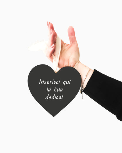 Tavoletta Cuore con dedica personalizzata