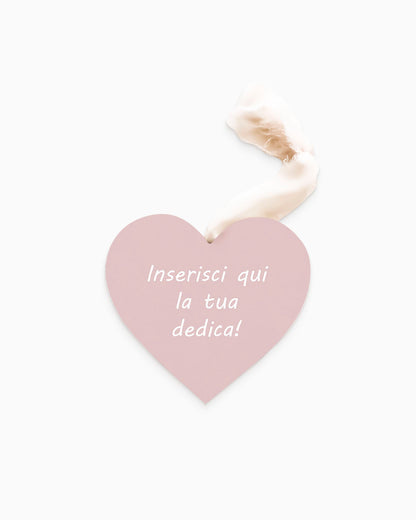 Tavoletta Cuore con dedica personalizzata