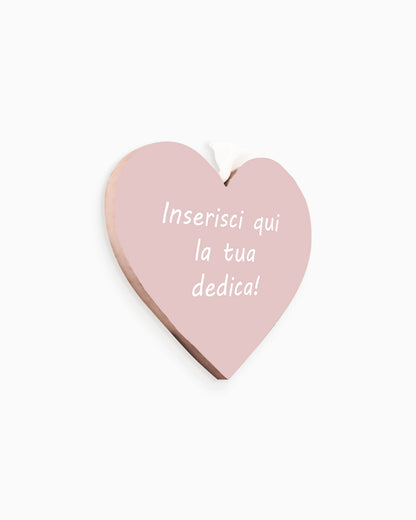 Tavoletta Cuore con dedica personalizzata