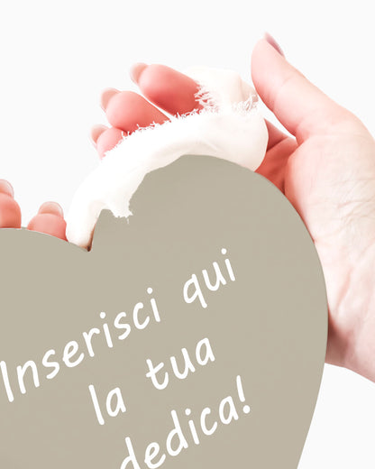 Tavoletta Cuore con dedica personalizzata