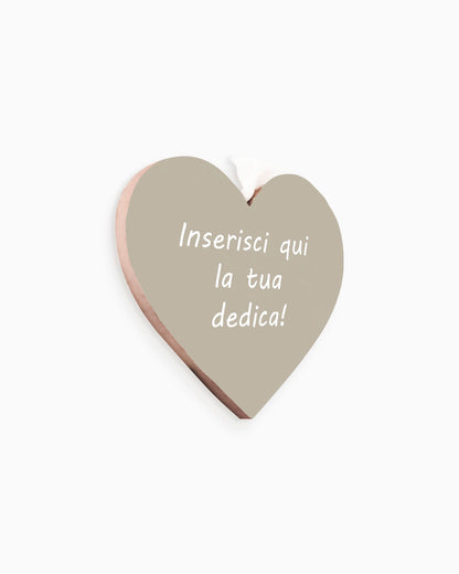 Tavoletta Cuore con dedica personalizzata