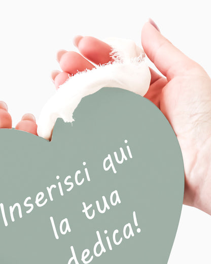 Tavoletta Cuore con dedica personalizzata