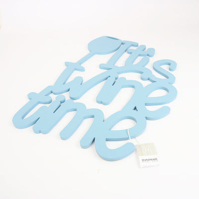 Scritta in Legno It's Wine Time