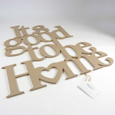 Scritta in Legno It's good to be Home