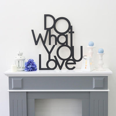 scritta in legno do what you love - decorazione per l'ingresso o salotto #colore_nero