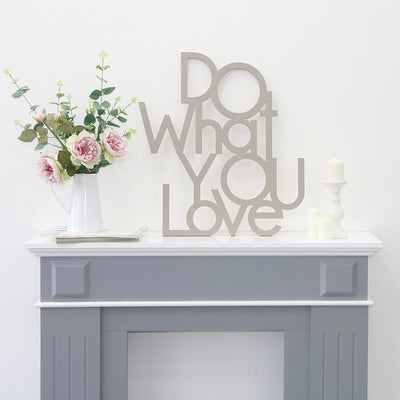 scritta in legno do what you love - decorazione per l'ingresso o salotto #colore_tortora