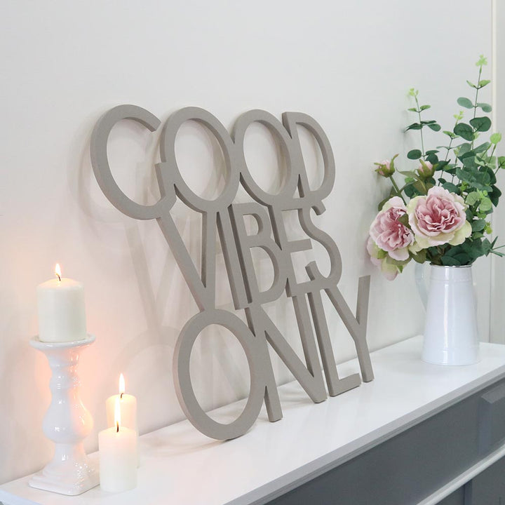 Good Vibes Only