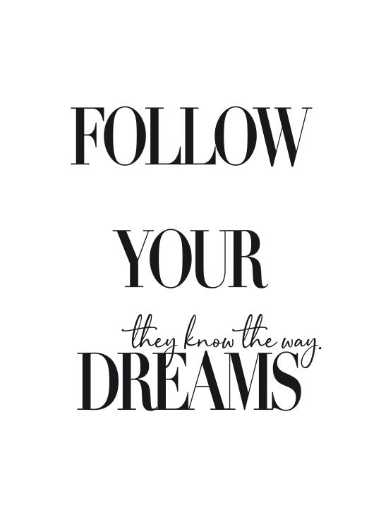 Follow Your Dreams (5891417964693)