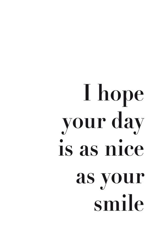 I Hope Your Day (5891446079637)