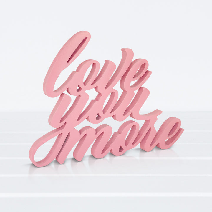 Love You More (5891380773013)